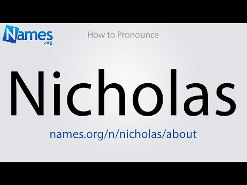 How to Pronounce Nicholas