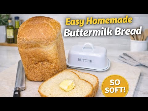 I Made Easy Homemade Buttermilk Bread