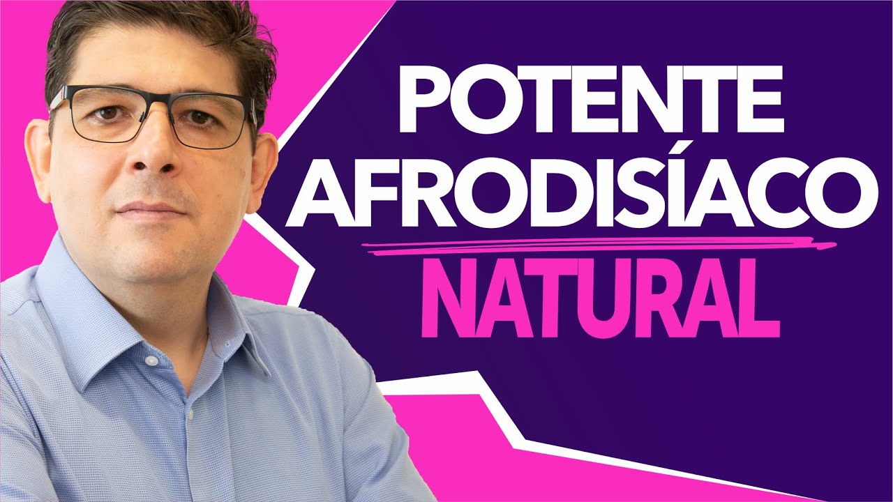 Potente AFRODISÍACO NATURAL para homens e mulheres | Dr Juliano Teles