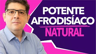 Potente AFRODISÍACO NATURAL para homens e mulheres | Dr Juliano Teles