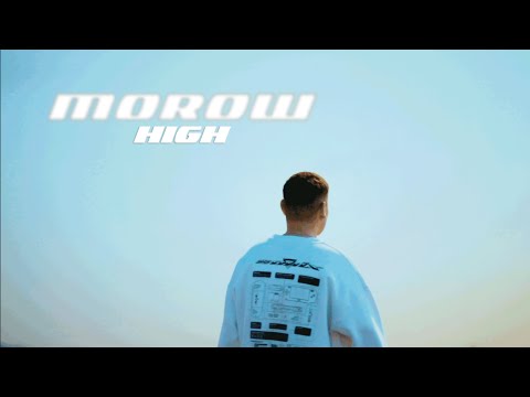 MOROW - HIGH (prod. by Mondetto)