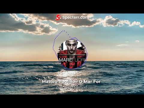 O Mar For - Matteo Paolillo  ( Verzy DJ Remix)