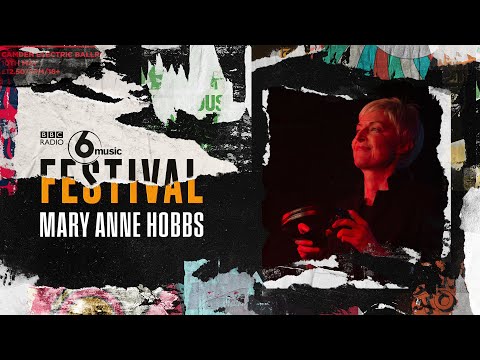 Mary Anne Hobbs (DJ Set) - Sort It Out Sharon (6 Music Festival 2020)