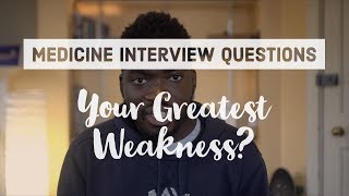 Medicine Interview Questions - How to answer "What