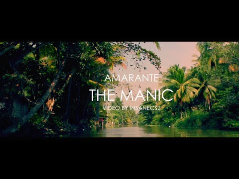 Amarante - The Manic - Official Video