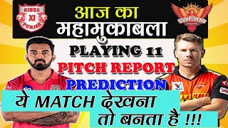 Sunrisers hyderabad vs kings xi punjab|SRH vs KXIP|analysis|pitch report|live|highlights|prediction