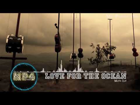 Love For The Ocean by Martin Hall   Acoustic Group Music