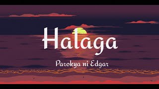 Download lagu Halaga - Parokya ni Edgar (Lyrics) mp3