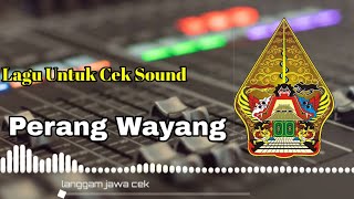 Download lagu Perang Wayang Lagu untuk cek sound 2023 mp3