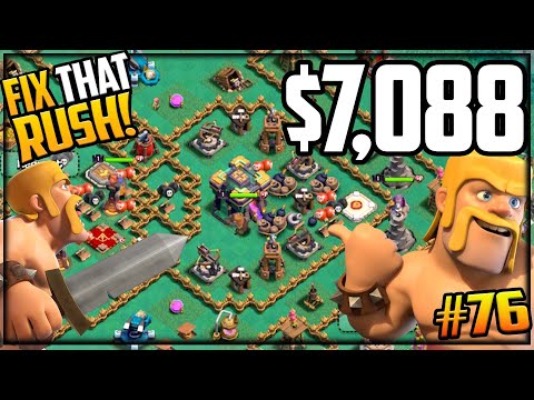 'Fix That Rush' - $7,000 Later in Clash of Clans! Episode #76