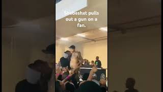 Download lagu Shebeshxt pulls out a gun on a fan. mp3 Download lagu Shebeshxt pulls out a gun on a fan. mp3