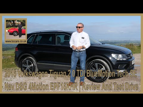 2016 Volkswagen Tiguan 2 0 TDI BlueMotion Tech SE Nav DSG 4Motion EPF16KHR | Review And Test Drive
