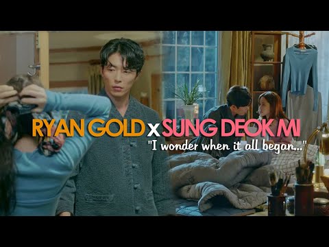 When it all began | Ryan Gold x Sung Deok Mi | Her Private Life