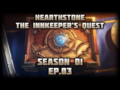 Hearthstone: The Innkeeper's Quest - Season 01 - Ep.03 - Perfect Top Deck!