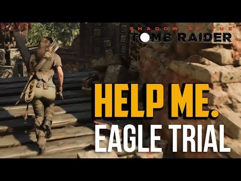 Shadow of the Tomb Raider : How to Beat Trial of the Eagle