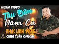 TÀU ĐÊM NĂM CŨ GIỌNG CA ĐỘC LẠ CÔNG TUẤN LK Nhạc Lính 1975 Tuyển Chọn HAY NH�