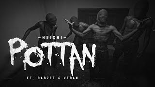 Hrishi pottan ft dabzee vedan official music video