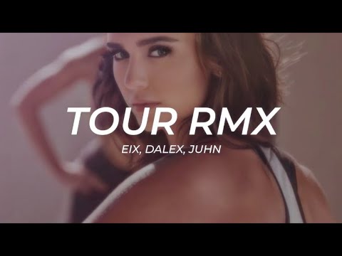 Eix, Dalex, Juhn   Tour Remix    LETRA