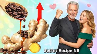 Even at 75, He Makes his wife HAPPY! THREE HOURS ENERGY! | Coffee and Ginger Mix