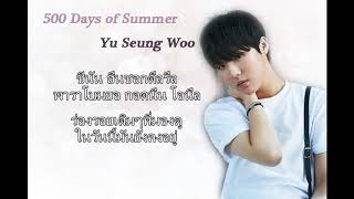 [THAISUB & KARAOKE] 500 Days of Summer - Yu Seung Woo