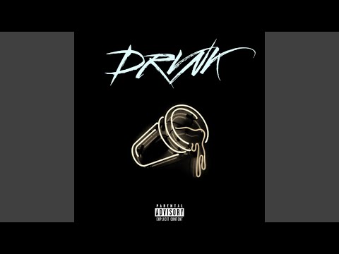 Drvnk (feat. BL Baby)