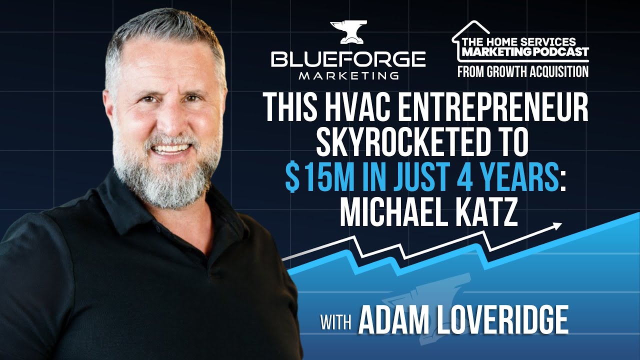This HVAC Entrepreneur Skyrocketed to $15M in Just 4 Years: Michael Katz
