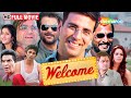 Welcome Full Movie Paresh Rawal Akshay Kumar Katrina Kaif Nana Patekar Comedy Movie