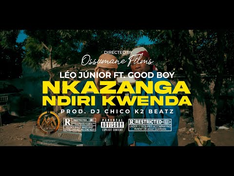 Léo Júnior feat Good Boy - Nkazanga Ndiri Kwenda  [Official Music Video]