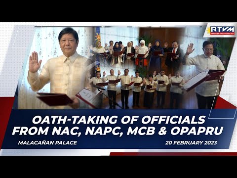 Oath-taking of Officials from NAC, NAPC, MCB and OPAPRU 02/20/2023