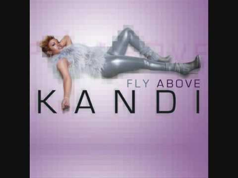 Kandi - Fly Above NEW SINGLE with Lyrics