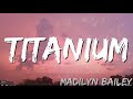 Titanium  ~ Madilyn Bailey (Lyrics)