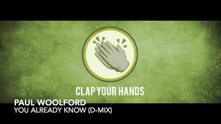 Paul Woolford - You Already Know (D-Mix)