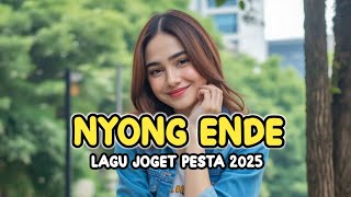 Download lagu Lagu Joget Pesta 2025 || Nyong Ende by Yoga Beat   mp3