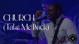 Church (Take Me Back) - Worship at The Compass Church