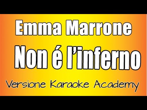 Non È L'inferno - Emma Marrone