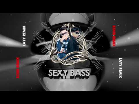 @layremix - 20’ OUTNOW 2023 - Sexy Bass