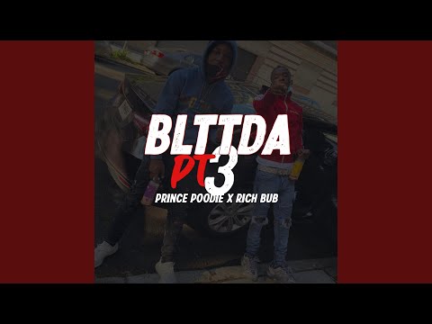 Blttda, Pt. 3 (feat. Prince Poodie)