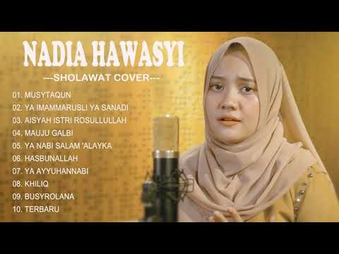 Nadia hawasyi full album sholawat 2021 Alal Musthofa