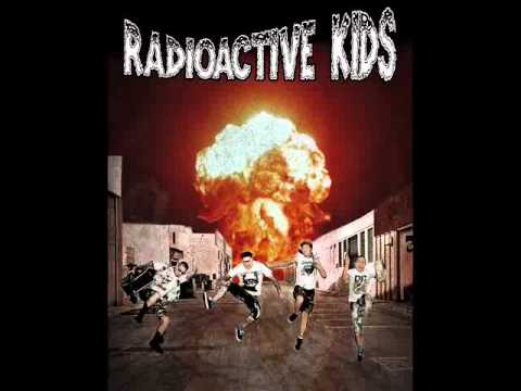 Radioactive Kids - Welcome To Nuclear City
