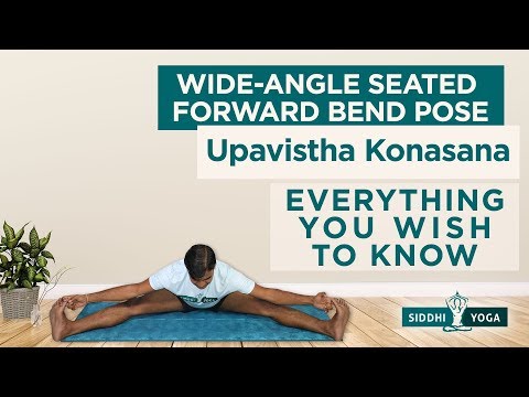 Upavistha Konasana (Wide Angle Seated Forward Bend Pose) Benefits, How to Do - Siddhi Yoga