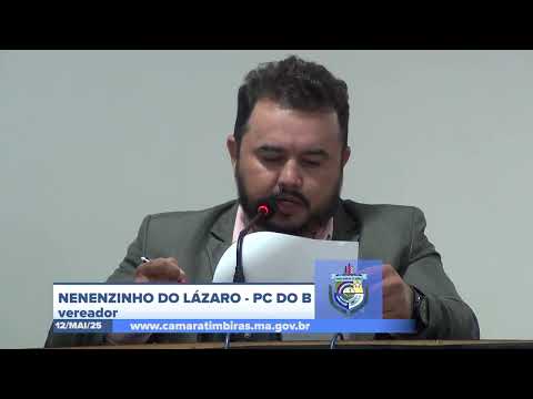  SESSÃO DIA 12/05/2025 – I PRONUNCIAMENTO DO VEREADOR NENENZINHO DO LÁZARO