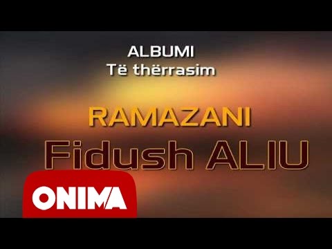 Fidush Aliu - Ramazani - 2006 (official)