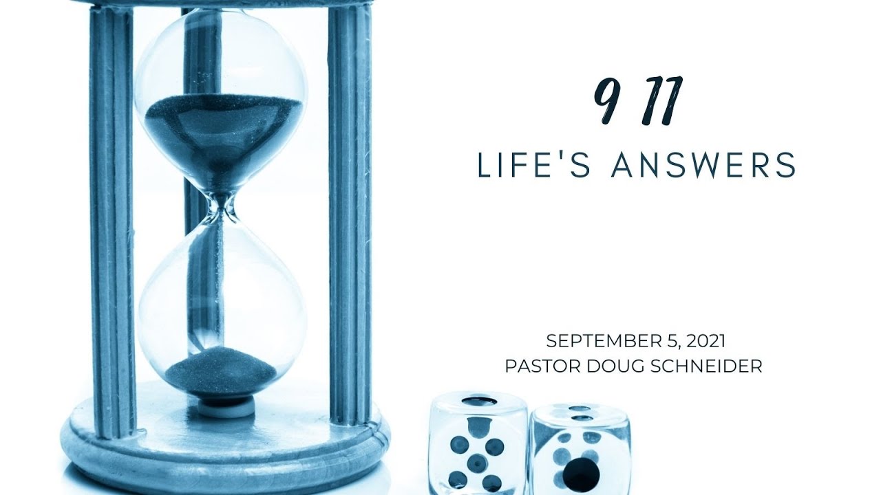 2021 09 05 9 11 – Life’s Answers