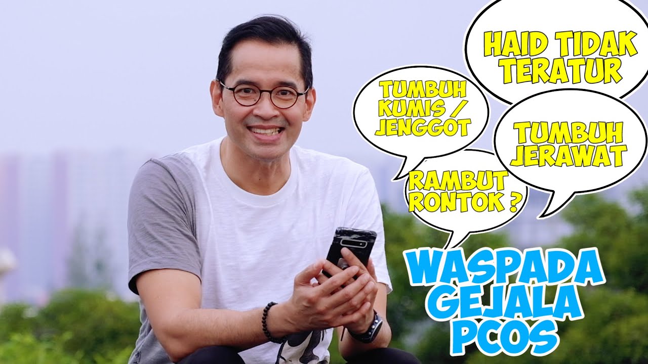 Berita PCOS membuat Semua Wanita Gemas (dr Boy Abidin)
