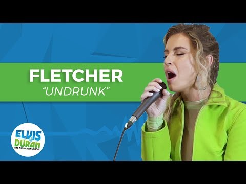 FLETCHER - "Undrunk" Acoustic | Elvis Duran Live