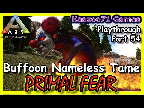 Buffoon Nameless Tame Ark Primal Fear - Part 54💥