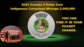 2023 Canada 2 Dollars Indigenous Colourized Mintage 2,000,000