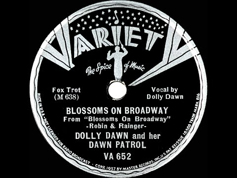 1937 Dolly Dawn - Blossoms On Broadway