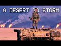 A Desert To Storm Everybody Wants To Rule The World