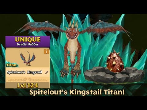 Spiteout's Kingtail Max Level 124 Titan Mode - Unique Deadly Nadder - Dragons:Rise of Berk
